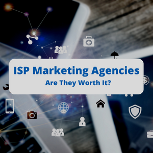 ISP Marketing Agencies